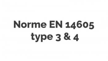 Norme EN 14605 type 3 & 4