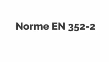 Norme EN 352-2