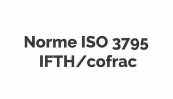 Norme ISO 3795 IFTH/cofrac