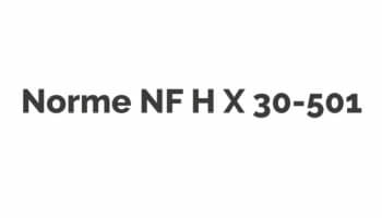 Norme NF H X 30-501